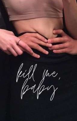 kill me, baby » 18+