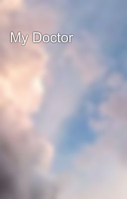 My Doctor 💗