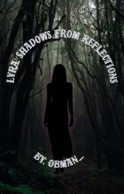 Лира: Тени из отражений.  /// Крипипаста