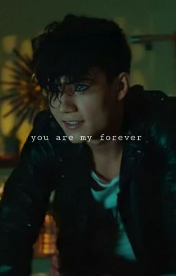 you are my forever...