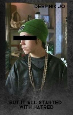 ||But it all started with hatred||