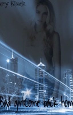 Bad girl:Come back home