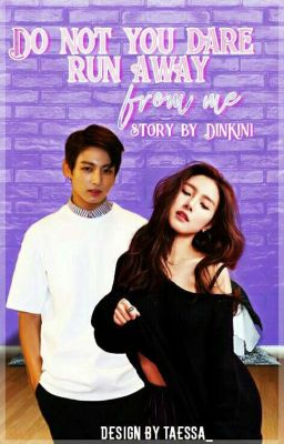 Не смей убегать от меня! (Bts) 