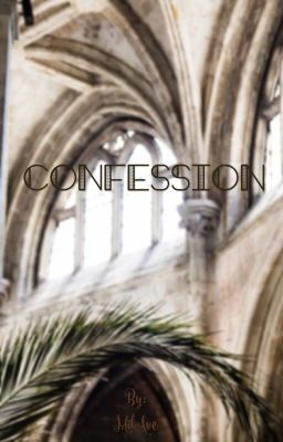 •Confession•