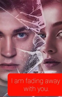I'm fading away with you(угасаю вместе с тобой)