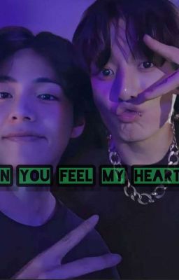 Can you feel my heart?