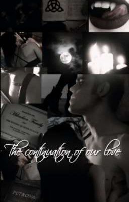 The continuation of our love