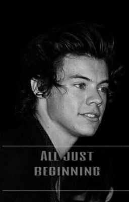 All just beginning [H.S]