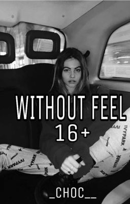 WITHOUT FEEL [РЕДАКЦИЯ]