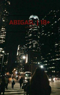 ABIGAIL | 18+