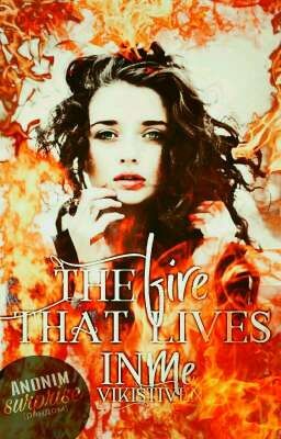 Огонь, живущий во мне. Книга 1.