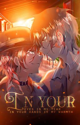 В твоих глазах - моя слеза, в твоих руках - моё тепло. [ Soukoku ]