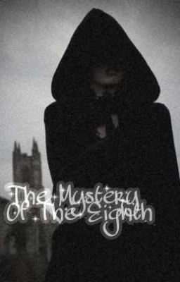 Тайна Восьмой [ ЗАКОНЧЕН ]