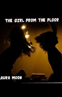 The girl from the floor. 