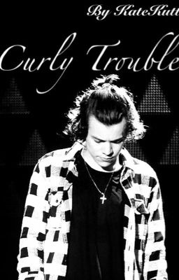 Curly Trouble