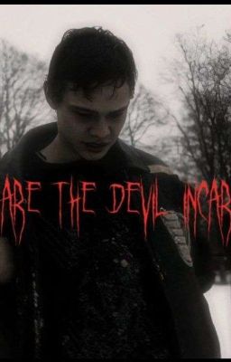 ты дьявол во плоти