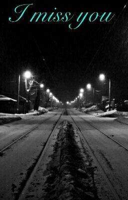 I miss you/ я скучаю по тебе