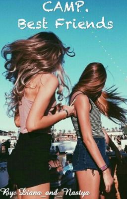 CAMP. Best Friends