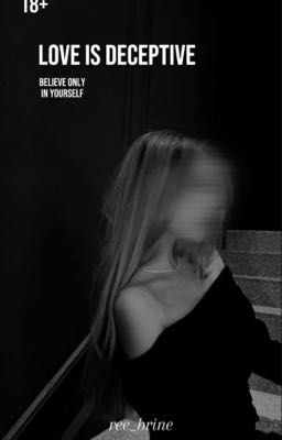 Love is deceptive | 18+