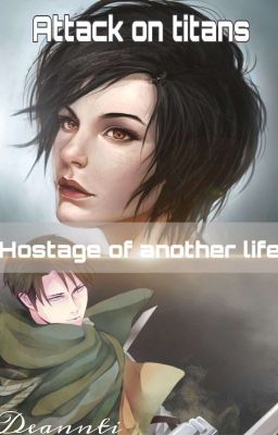 Атака Титанов. Заложница Другой Жизни. 