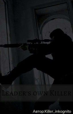 Leader's own Killer