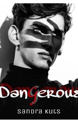 Dangerous/ Опасный 16+