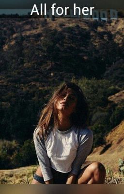 All for her