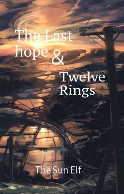 Последняя Надежда и Двенадцать Перстней 