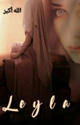 Лейла: Дочь Дьявола (Продолжать или нет, ваши коменты очень важны для меня )