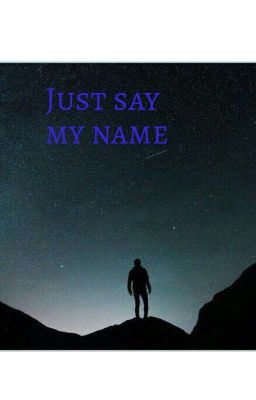 Просто назови моё имя