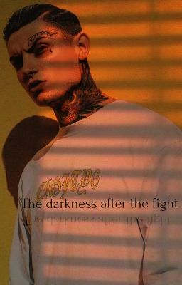 The darkness after the fight