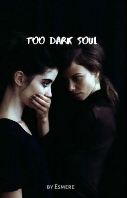 Слишком темная душа