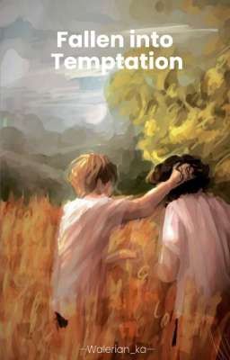 Fallen into Temptation