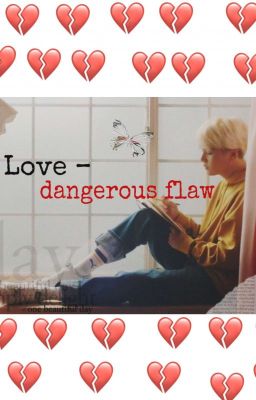 Любовь-опасный недостаток|