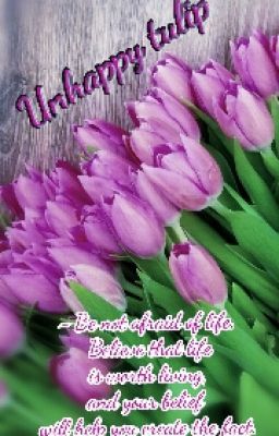 "Unhappy Tulip🌷"