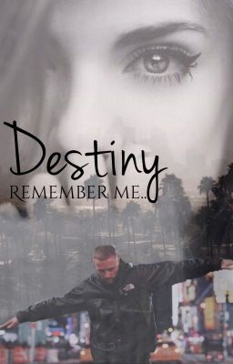 DESTINY - Remember me...