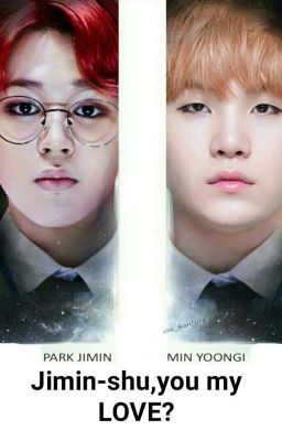 Jimin-shu,ты моя любовь？[ЗАКОНЧЕН]
