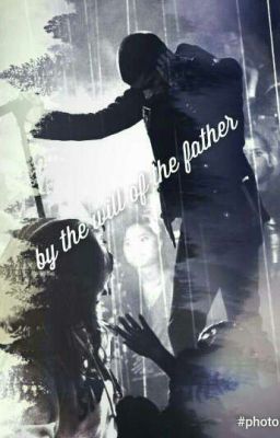 By the will of the father♡