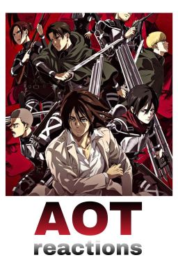 Attack On Titan Reactions