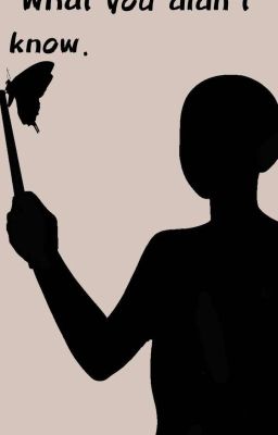 Something you didn't know about.[То о чем ты не знал.]