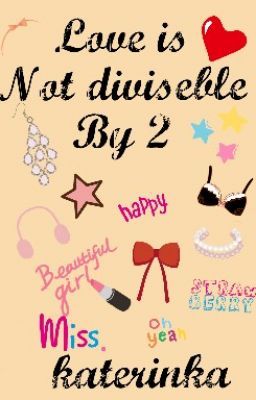 Любовь не делится на 2