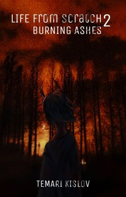 С нуля 2: Тлеющий пепел [2022]