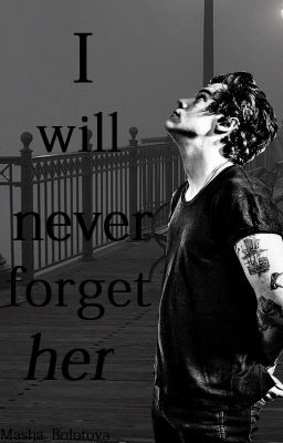 Я никогда не забуду ее| h.s.|