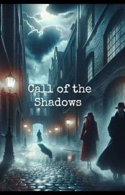 Call of the Shadows