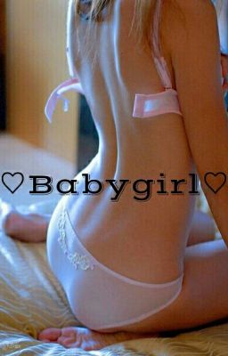 ♡Babygirl♡