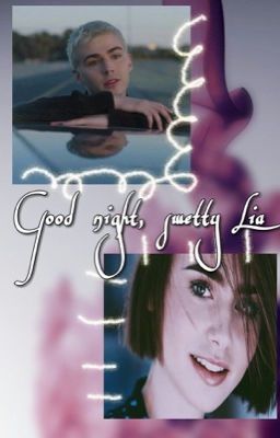 Спокойной ночи, дорогая Лиа