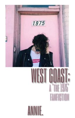 west coast ✘ the 1975