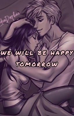 Мы будем счастливы завтра 