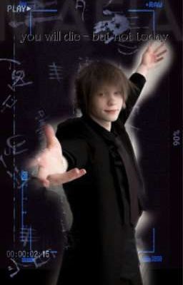 ты умрёшь - но не сегодня