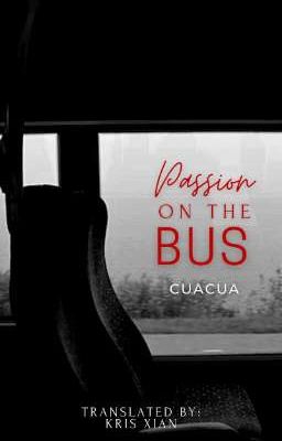 Страсть в автобусе/Passion on the Bus/车上激情